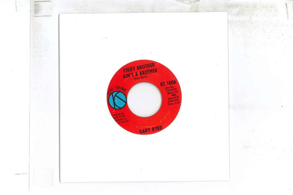 7inch Record GARY BYRD  Every Brother Aint A Brother  Are RT100 REAL THING 1970 US SoulFunk Used