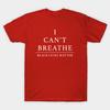 Unisex Fashion TShirt I Cant Breathe Black Lives Matter Print TShirt Plus Size S-5XL T-Shirt 100%Cotton Tops O Neck Short Sleeve Tees
