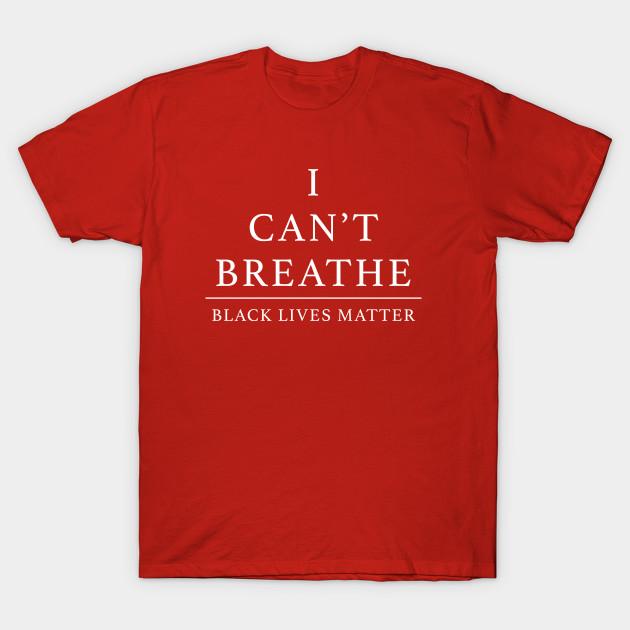 Unisex Fashion TShirt I Cant Breathe Black Lives Matter Print TShirt Plus Size S-5XL T-Shirt 100%Cotton Tops O Neck Short Sleeve Tees