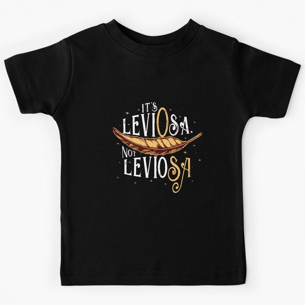 Its leviOsa not leviosA Kids T-Shirt 160