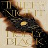 Thief of Night by Holly Black Hardback Book 9781529150025