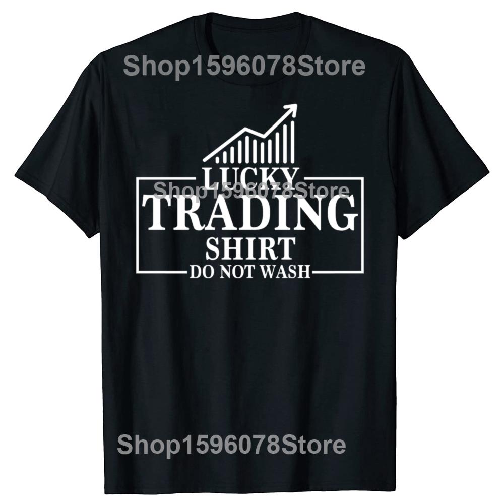 Funny Lucky Trading Stock Market Gift For Stock Trader Tshirts Men Fashion Casual Tshirt 100 Cotton Loose Oversized T Shirt
