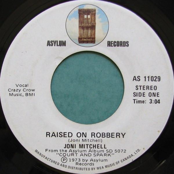 

7-дюймовая пластинка JONI MITCHELL Raised On Robbery AS11029 Asylum Records 1973 Канада Рок Б/у