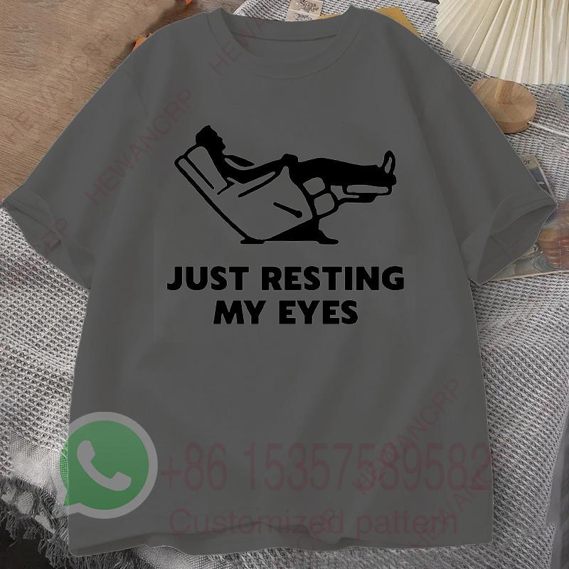 Just Resting My Eyes Recliner Tired Dad T Shirt Mens Tracksuit Cotton Casual Sportswear Crew Neck Pullover Short Sleeve Tops