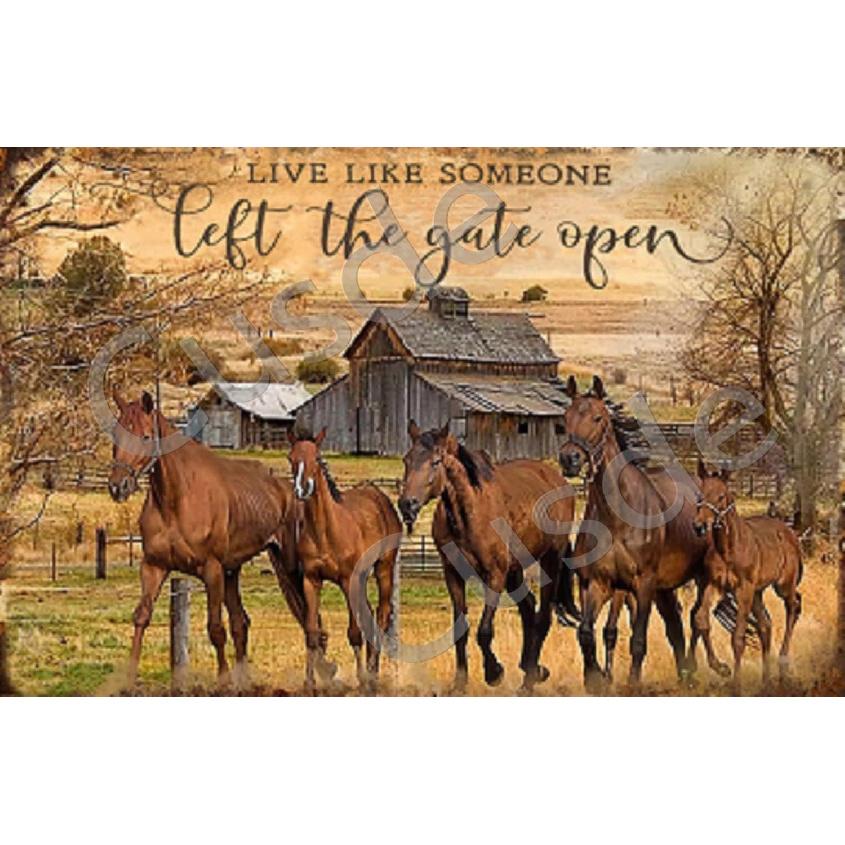 Vintage Metal Tin Sign Horses Live Like Someone Left The Gate Open Wall Decor Retro Decorations Funny Poster for Home Kitchen Farmhouse Home House