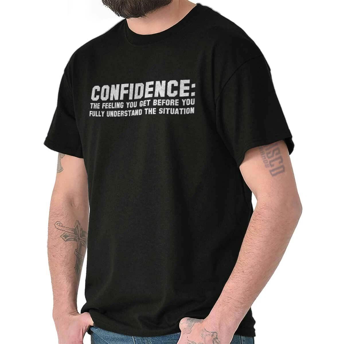 Confidence Funny Definition Sarcastic Humor Womens or Mens Crewneck T Shirt Tee XXL