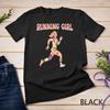 Funny Running Jogging Marathon Runner - Running Girl Unisex T-shirt