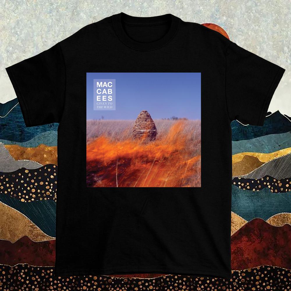 Given to the Wild The Maccabees T Shirt Full Size S-5XL Unisex T-Shirt XXXXL