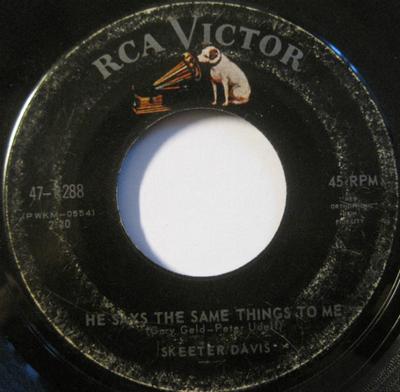 7inch Record SKEETER DAVIS - He Says The Same Things To Me 478288 RCA Victor 1964 Canada Folk Used