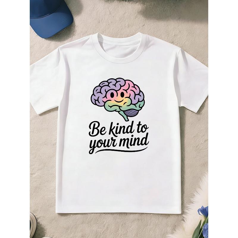 European sizes Boys  and Teenagers  T-shirt with  Mental Health Brain Print  Be Kind to Your Mind   Graphic, Suitable for Indoor and Outdoor 110 белый