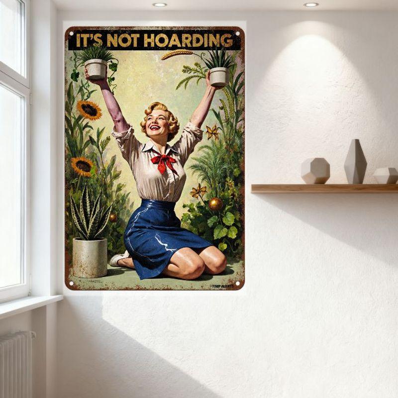 Vintage 1950s Style 'It's Not Hoarding' Plant Lover Metal Tin Sign - Woman with Plants & Butterflies Retro Propaganda Plaque for