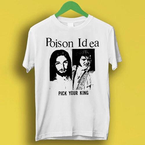 

Poison Idea Pick Your King Elvis Jesus Punk Music Necros Gift Tee T Shirt P2215 L