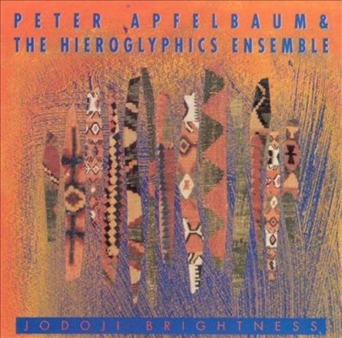 CD PETER APFELBAUM & HIEROGLYPHICS ENS - Jodoji Brightness 3145123202 Antilles 1992 US Jazz Used