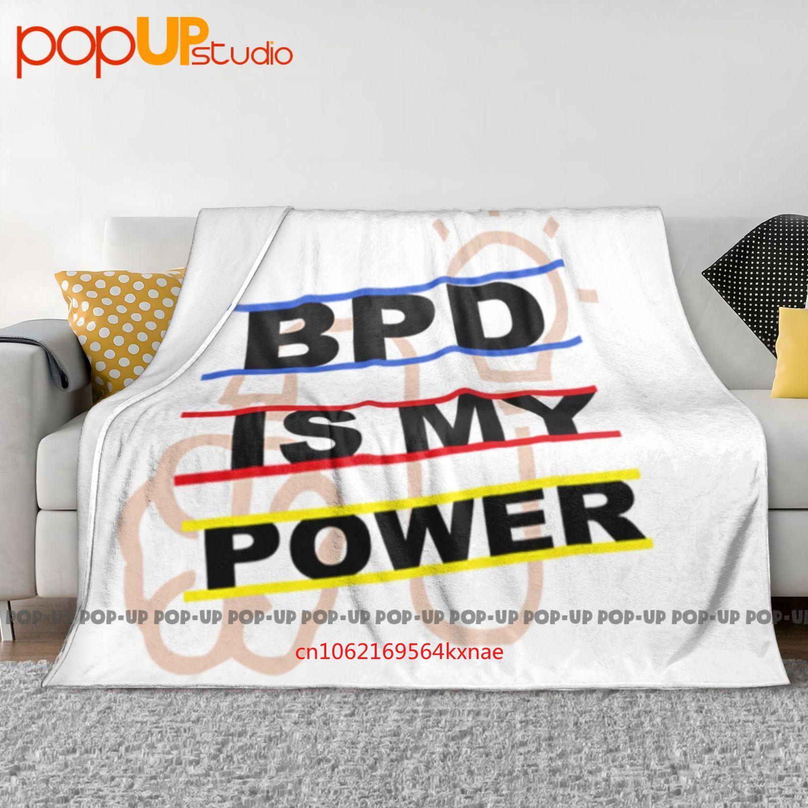 

Borderline Personality Disorder Bpd Is My Power Ultra-Soft Blanket Quilt Winter Sofa Cover Bed Covers 30x40in