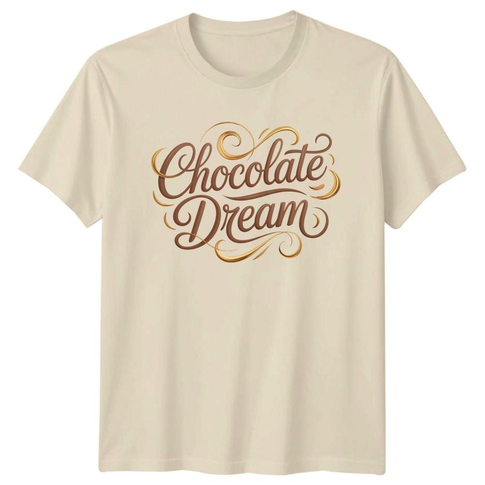Chocolate Dream TShirt Chocolate Lovers Confectionery Gift For Him And Her