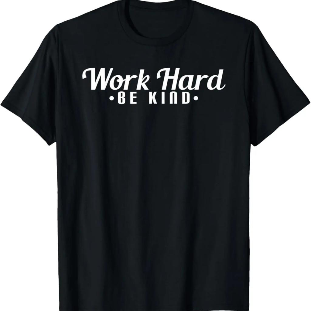 Work Hard Be Kind Motivational T-Shirt