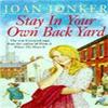 Stay In Your Own Back Yard by Joan Jonker Paperback Book 9780747249160