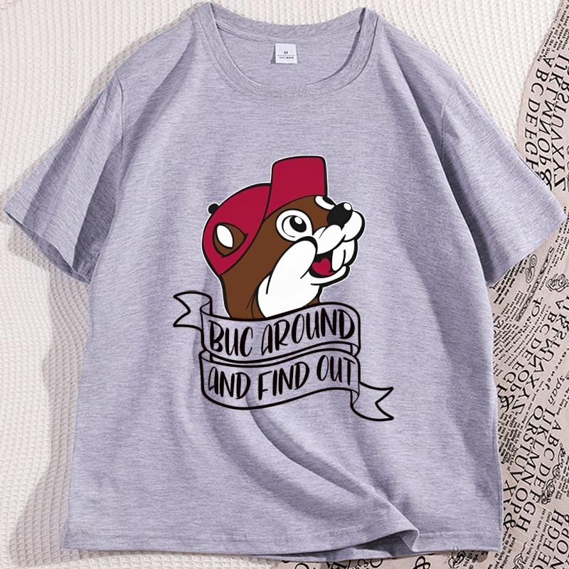 Funny Buc Around And Find Out Tshirt For Unisex Unisex Casual Shortsleeve T Shirt Round Neck Printed Tshirt Animal Clothes
