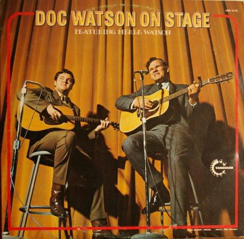 LP Record DOC WATSON, MERLE WATSON - Doc Watson On Stage VSD910 Vanguard 1970 UK Country/Folk Used