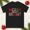 Merry And Bright Christmas TShirt Festive Holiday Quote Xmas Gift Tee Top