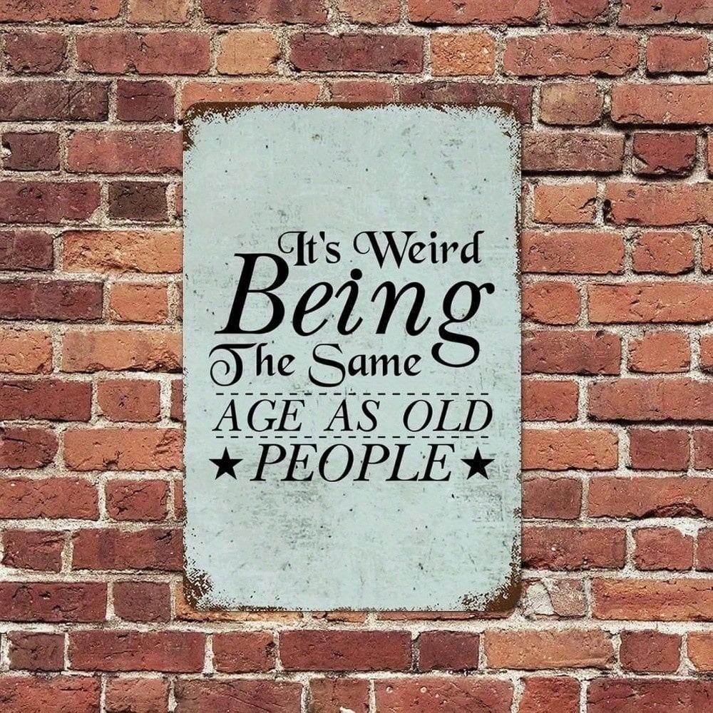 1PC 2D Rustic Metal Tin Sign "It's Weird" Funny Quote Wall Art 8x12 Inch Vintage Home Decor
