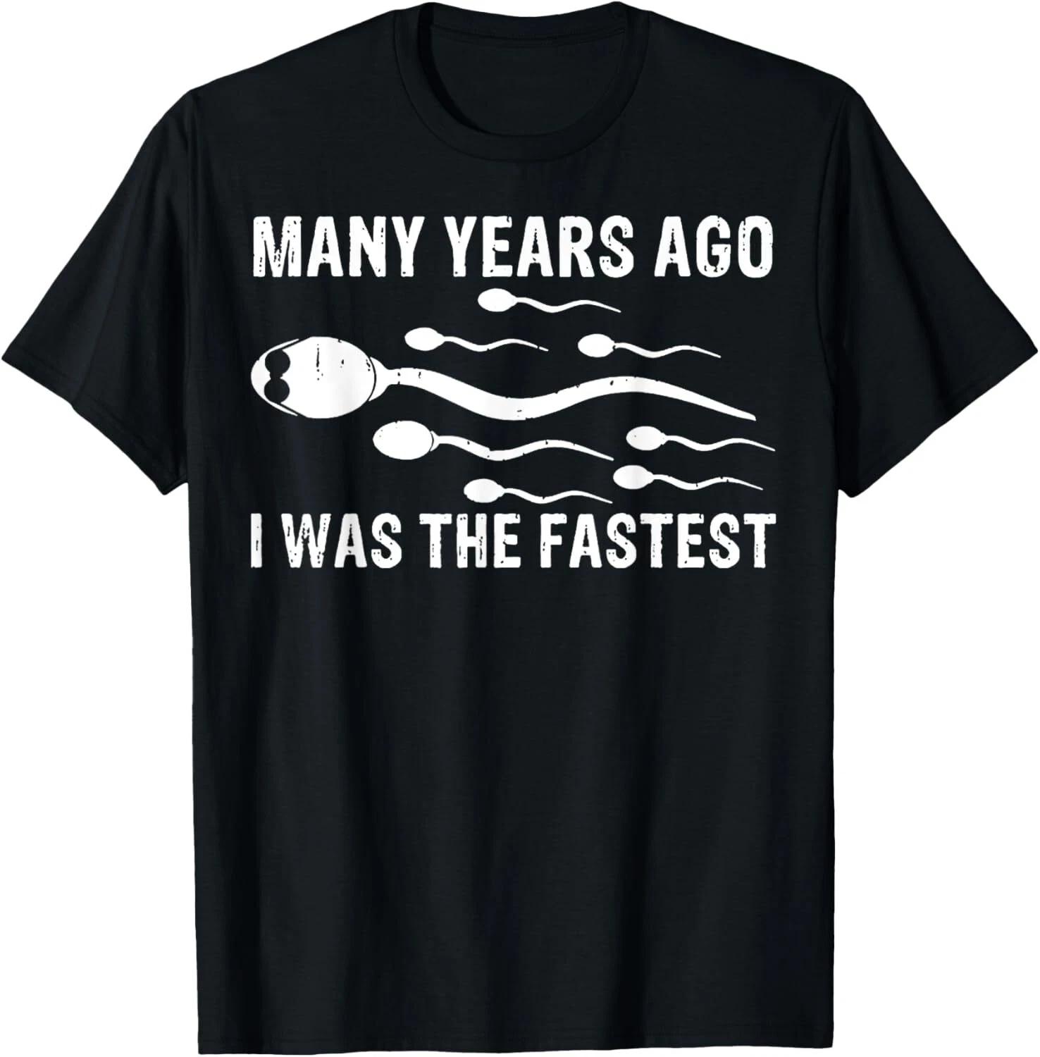Many Years Ago I Was The Fastest T shirt XL
