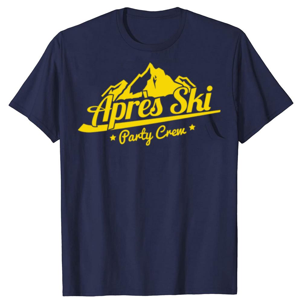Funny Après Ski Party Crew Graphic Tshirts Men Women Fashion Casual Tshirt 100 Cotton Loose Skiing Mountains Drinking T Shirt