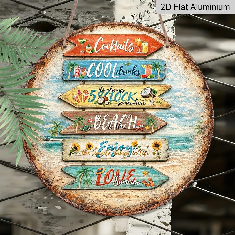 2D Flat, 1pc Round Aluminum Hanging Sign, "Cocktails Cool Drinks 5 O'Clock Somewhere" Tropical Beach Directional Wall Art, Vintage Summer Beach Bar