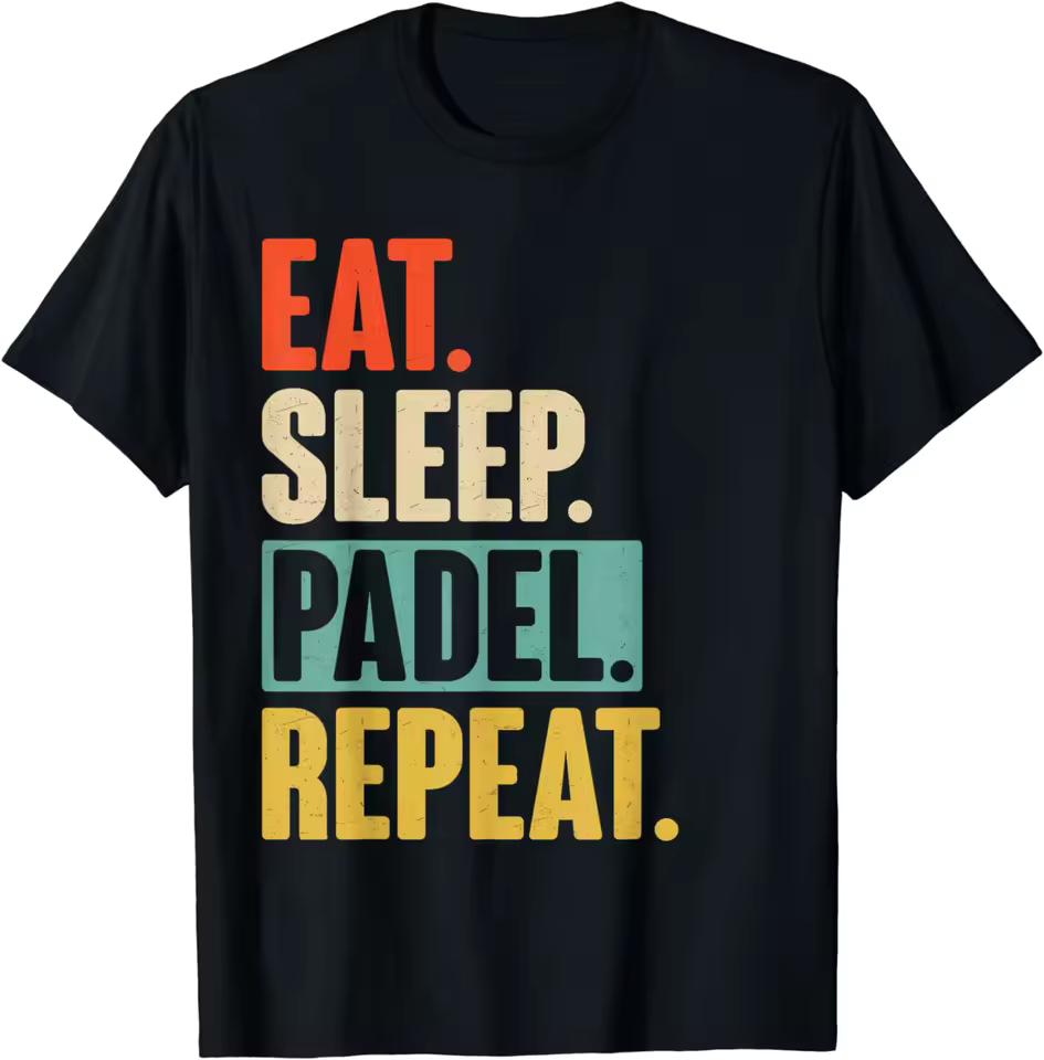 Eat Sleep Padel Repeat - Retro Vintage Padel T-Shirt Graphic T shirts Men Clothing Camisetas Ropa Aesthetic