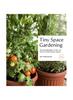 Kniha Tiny Space Gardening: Growing Vegetables