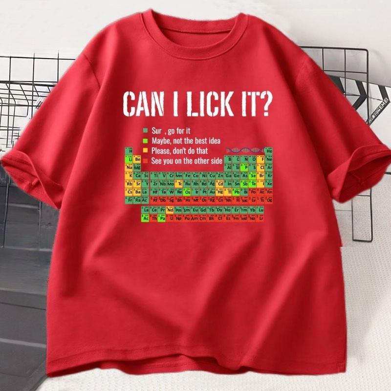 Can I Lick It Periodic Table T Shirt Unisex Women Periodic Table Tshirt Casual Chemistry Teacher Tshirt Round Neck Short Sleeve