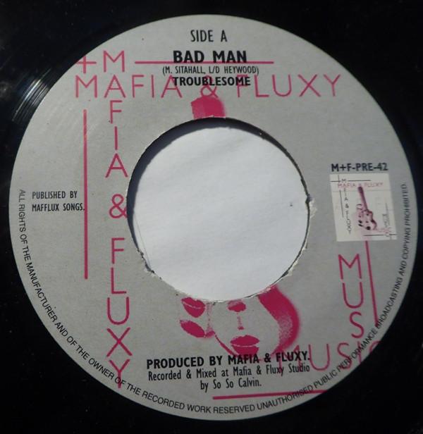 

7inch Record TROUBLESOME - Bad Man MFPRE42 Mafia And Fluxy UK Reggae, Ska & Dub Used