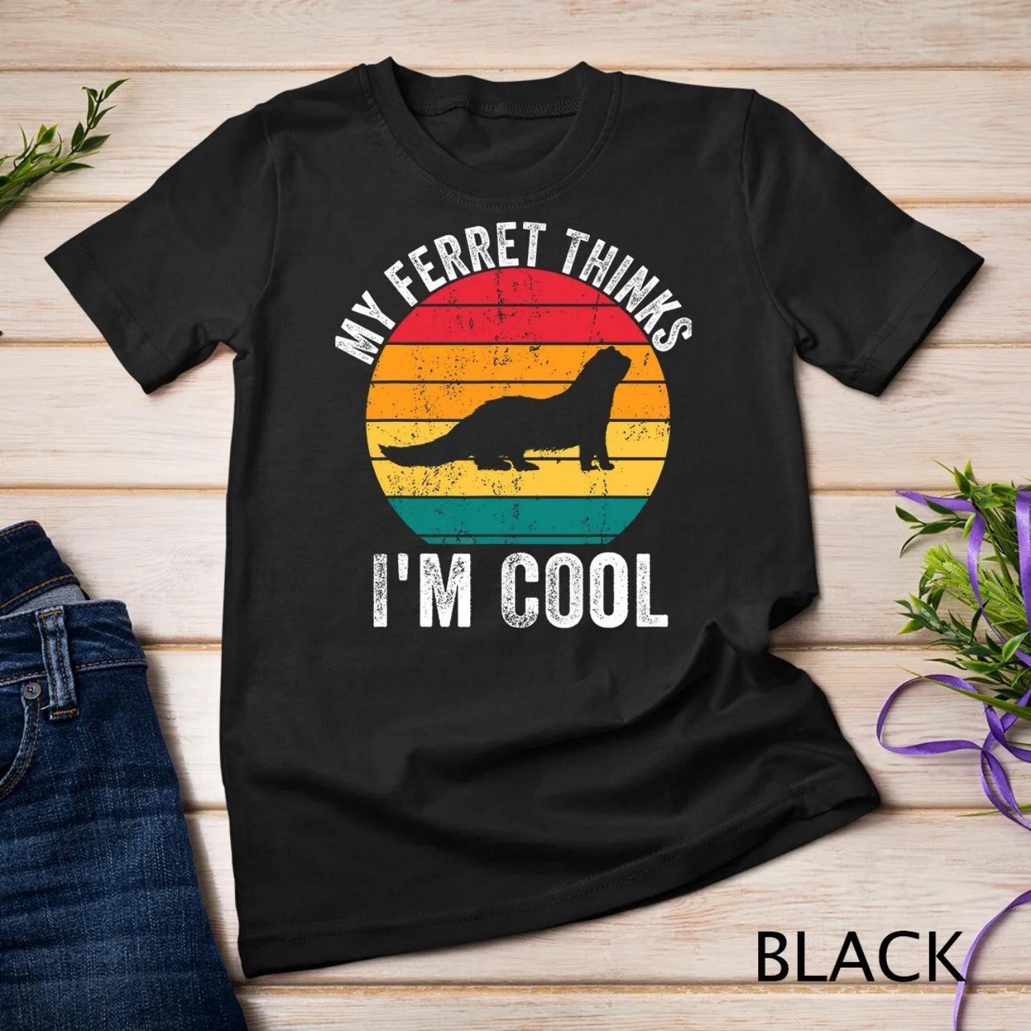 My Ferret Thinks I m Cool Vintage Funny Lover Owner T shirt S
