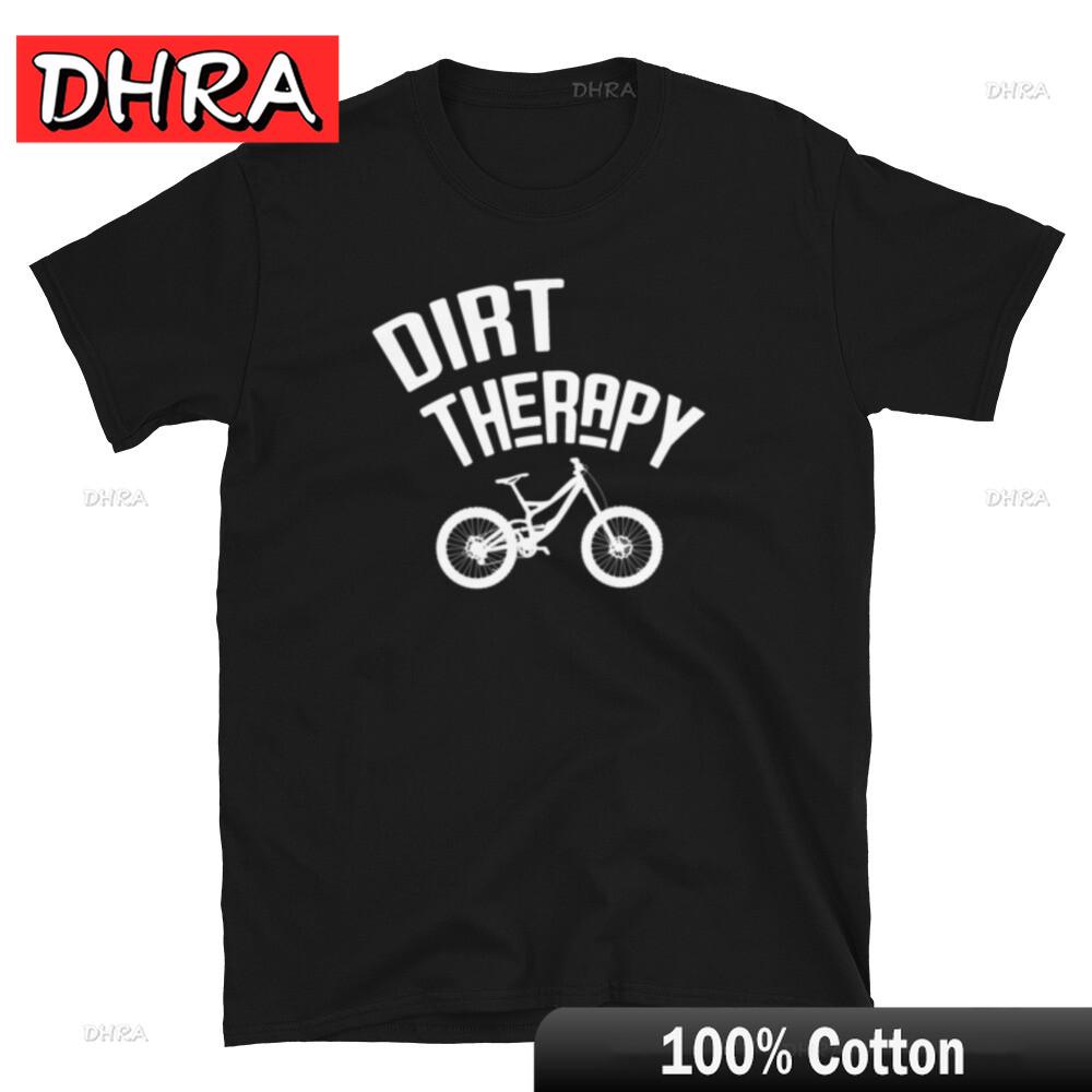

Dirt Therapy Funny MTB Mountain Bike Cycling White T-shirt Creative Cute Fresh Unisex Tshirts Casual Creative Tee Streetwear 4XL