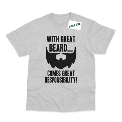 With Great Beard Comes Great Responsibility Hipster Printed T-Shirt