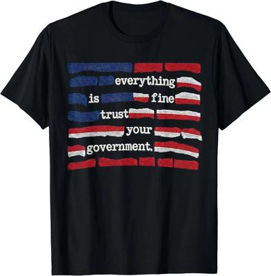 Alles ist gut Vertraue deiner Regierung T-Shirt