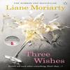 Three Wishes by Liane Moriarty Paperback Book 9781405918497