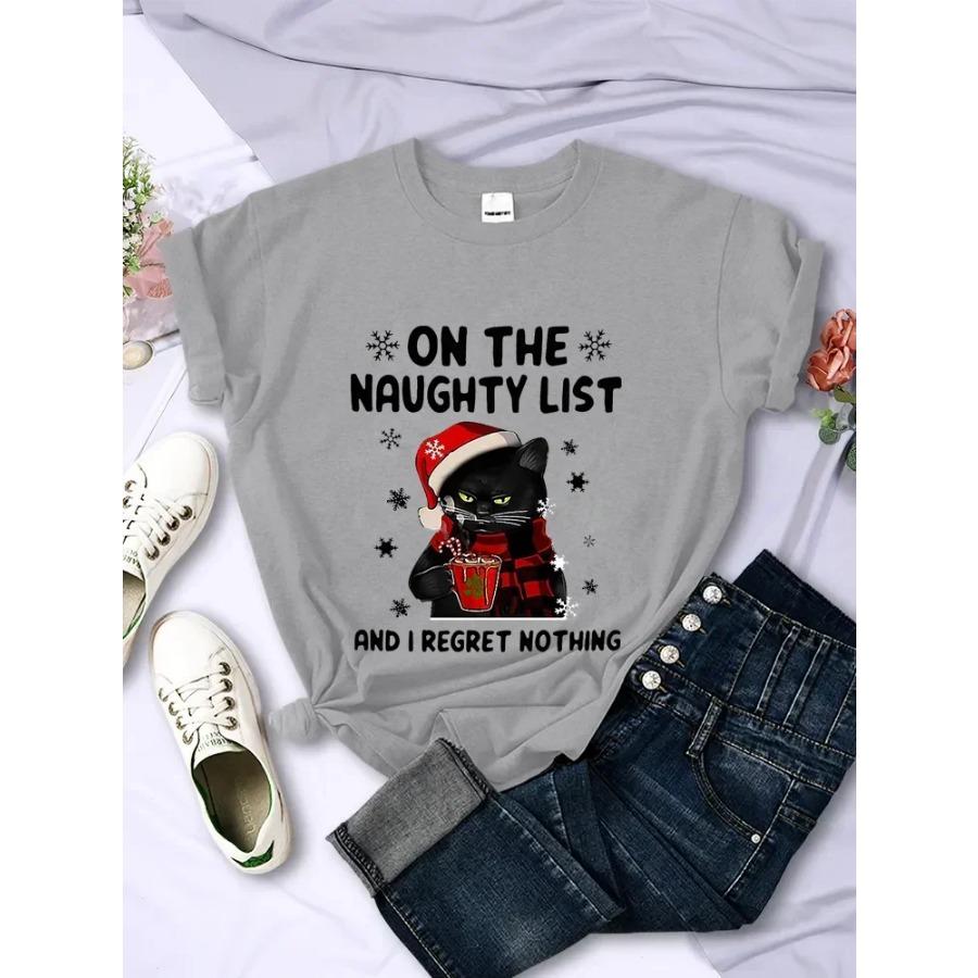 Cotton CHRISTMAS Female T-Shirts SANTA CAT ON THE NAUGHTY LIST AND I REGRET NOTHING Fashion Tee Clothing Harajuku Women Tops