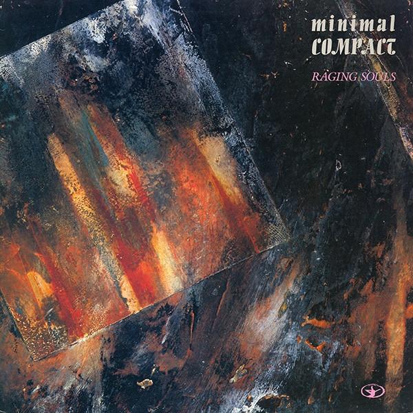 

LP Record MINIMAL COMPACT - Raging Souls CRAM042LP CRAMMED DISCS 1985 Belgium Rock Used
