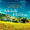 A Moth To the Flame by Dougie McHale Paperback Book 9781036700782