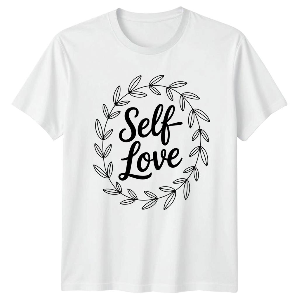 Self Love Unisexs TShirt Self Care Unisextal Health Birthday Gift For Her