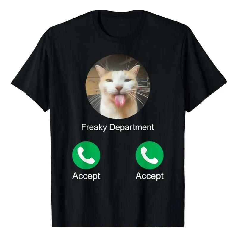 Camiseta Con Meme De Freaky Department Calling Silly Cat S