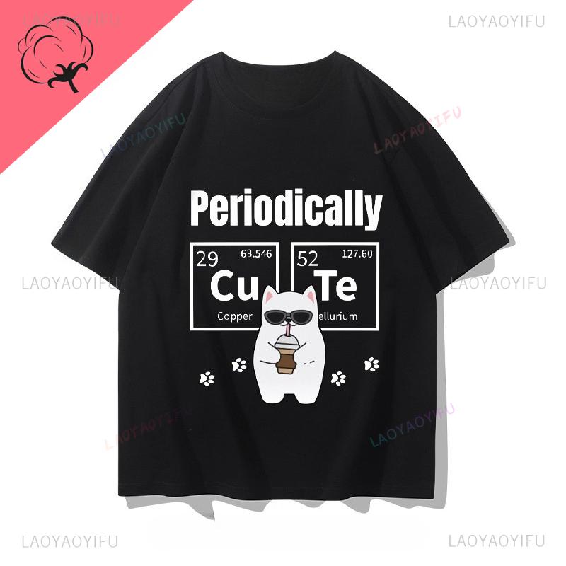 Chemical Eleunisext Periodic Table Cat Science Engineering Funny Unisex Unisex Pure Cotton Printed TShirt Couple Short Sleeve Clothes
