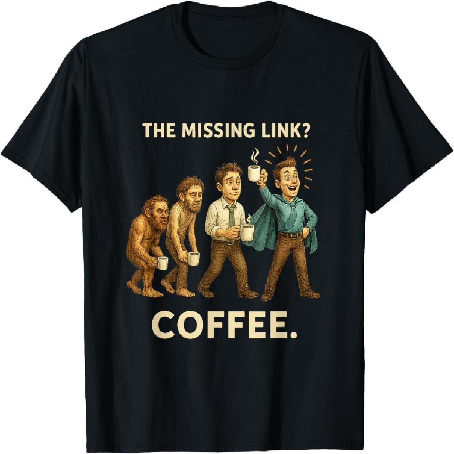 The Missing Link Coffee Evolution Funny Morning Humor T-Shirt S