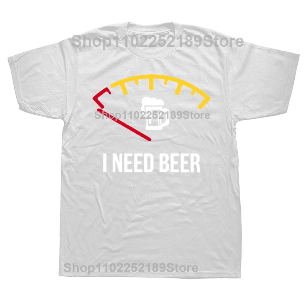 Graphic T-Shirt Meme Funny Beer I Need Beer Fuel NICE 1 Tee Shirt Fashion Oversized Tshirt Unisex O-Neck Tshirt Fitness T Shirt