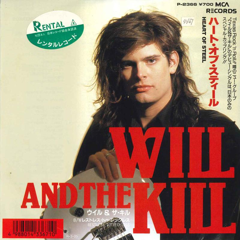 

7inch Record WILL & THE KILL - Heart Of Steel/Restless To Reckless P2366 MCA 1988 Japan Rock Used