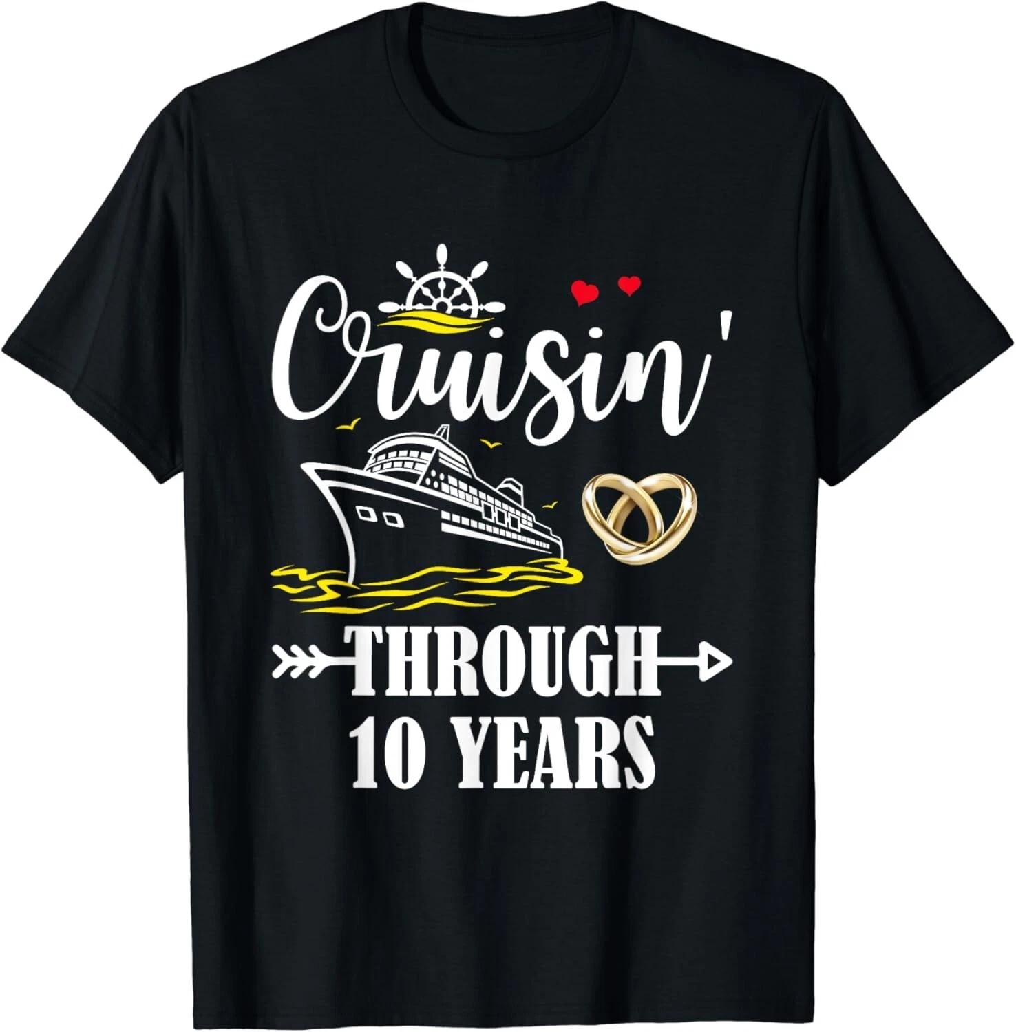 Cruising Through 10 Years Family 10th Anniversary Cruise Gift Unisex T-Shirt L