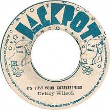 

7inch Record DELROY WILSON - It s Just Your Carelessness NONE Jackpot 1971 Jamaica Reggae, Ska & Dub Used
