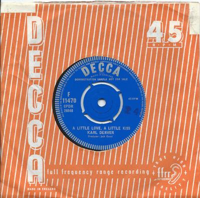 7inch Record KARL DENVER - A Little Love, A Little Kiss F11470PROMO Decca 1962 UK Rock Used