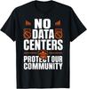 No Data Centers Protect Our Community Retro T-Shirt